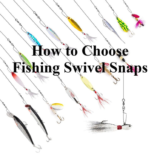 How to Choose Fishing Swivel Snaps